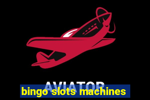 bingo slots machines