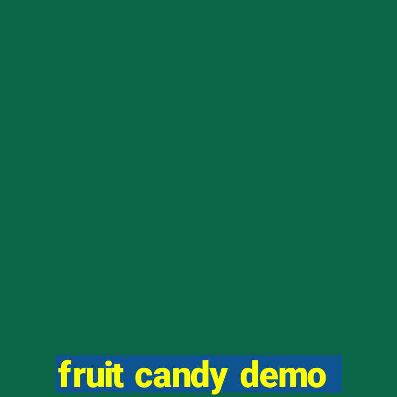 fruit candy demo