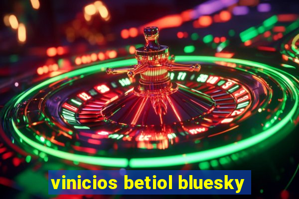 vinicios betiol bluesky