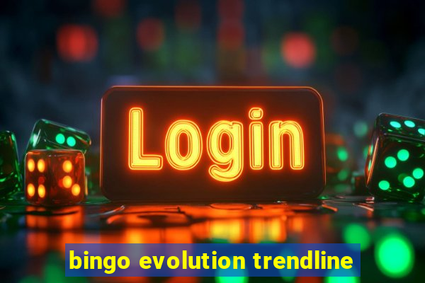 bingo evolution trendline