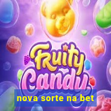 nova sorte na bet