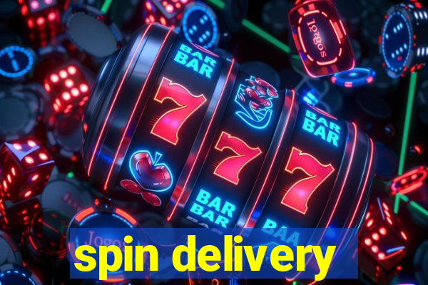 spin delivery