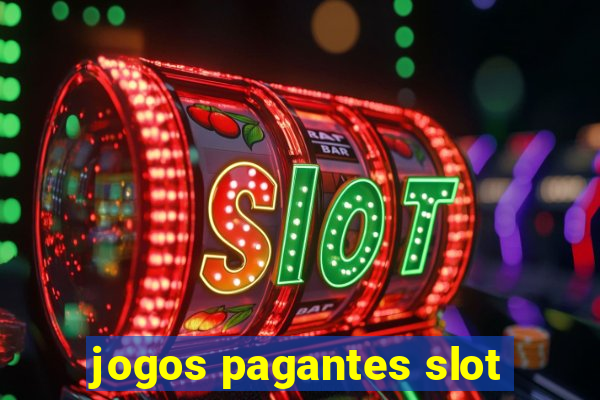 jogos pagantes slot