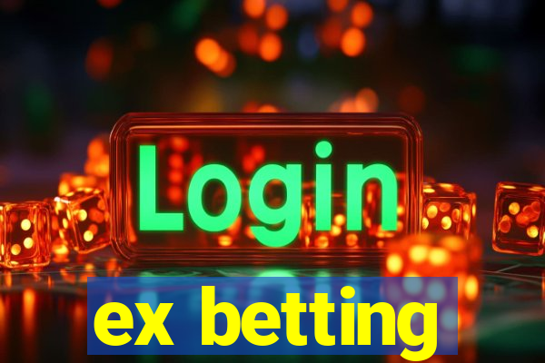 ex betting