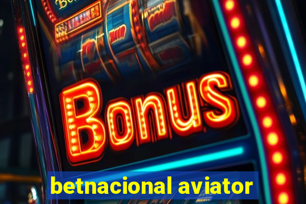 betnacional aviator