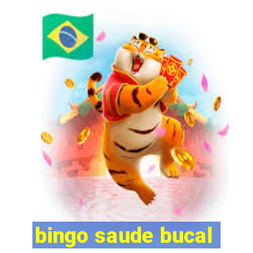 bingo saude bucal