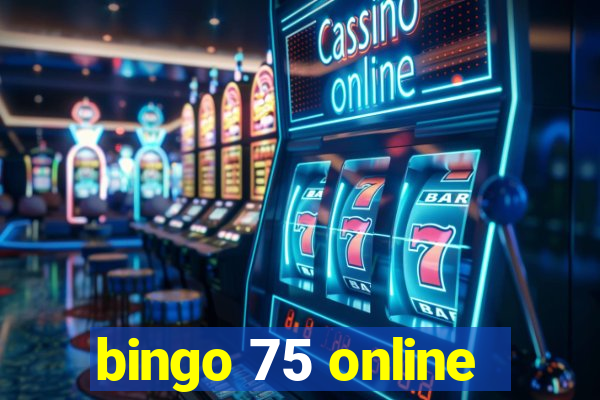 bingo 75 online