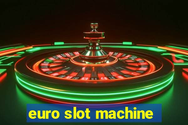 euro slot machine