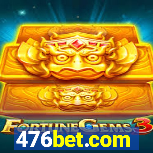 476bet.com