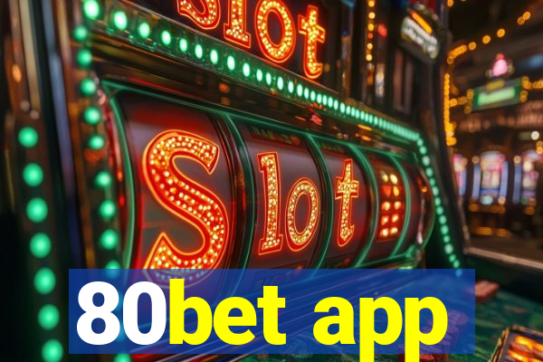 80bet app