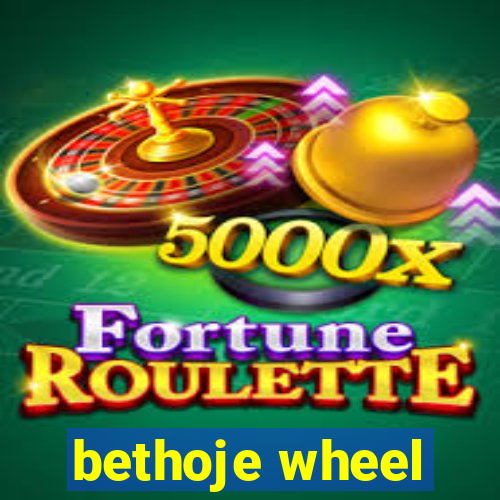 bethoje wheel