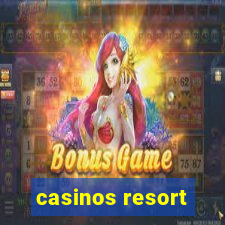 casinos resort