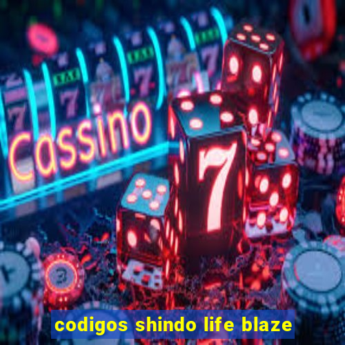 codigos shindo life blaze