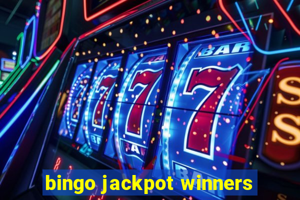 bingo jackpot winners