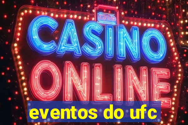 eventos do ufc