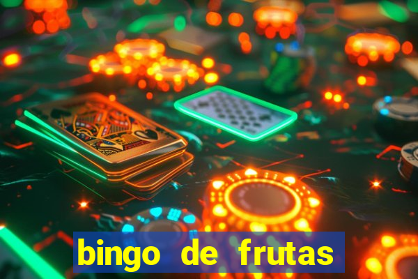 bingo de frutas para imprimir pdf