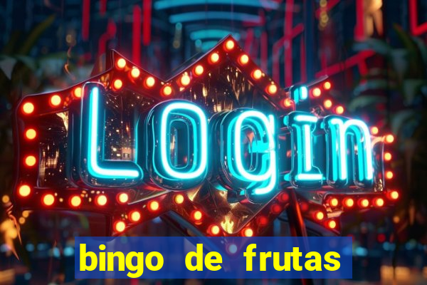 bingo de frutas para imprimir pdf