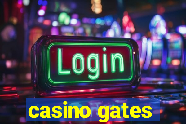 casino gates