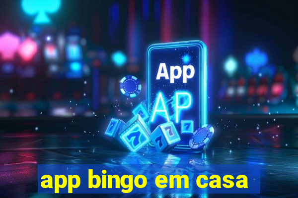 app bingo em casa