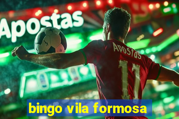 bingo vila formosa