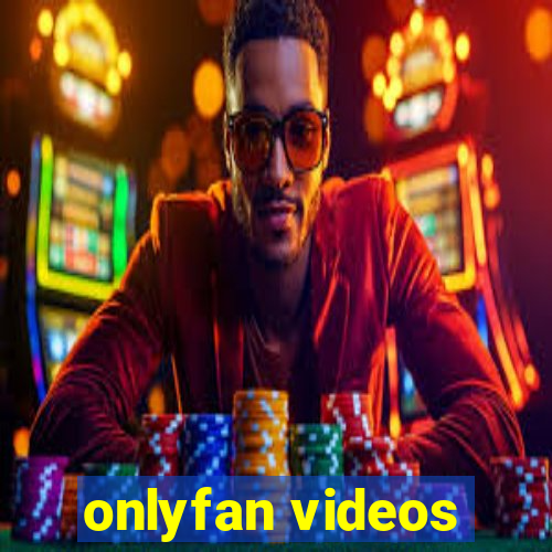 onlyfan videos