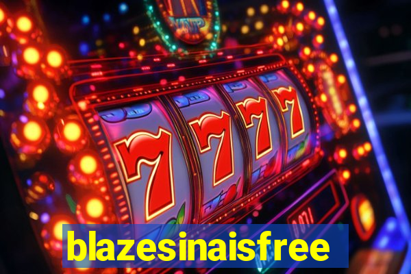 blazesinaisfree