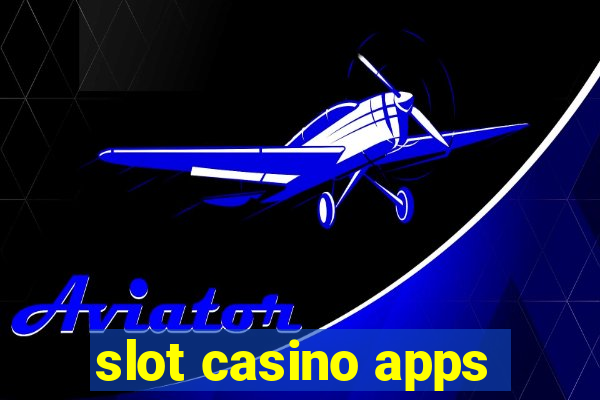 slot casino apps