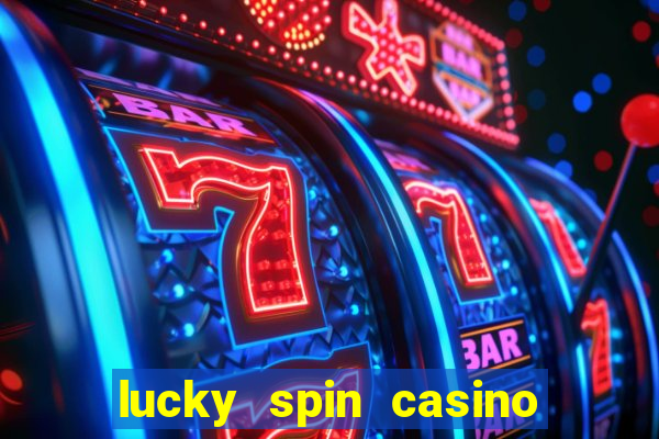 lucky spin casino slot game