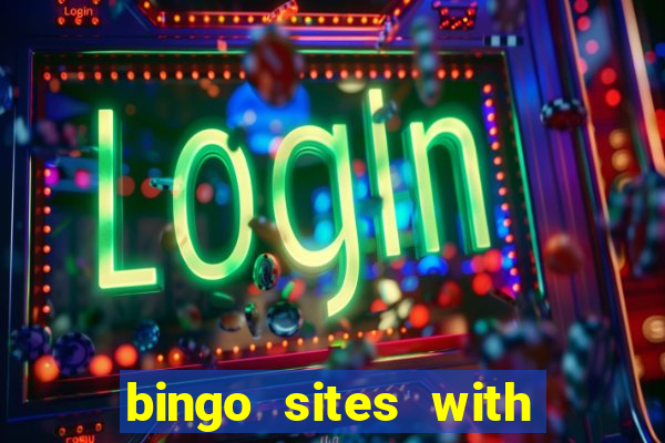 bingo sites with free signup bonus no deposit