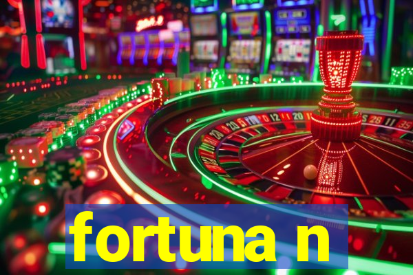 fortuna n