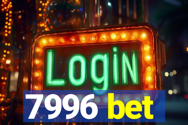 7996 bet