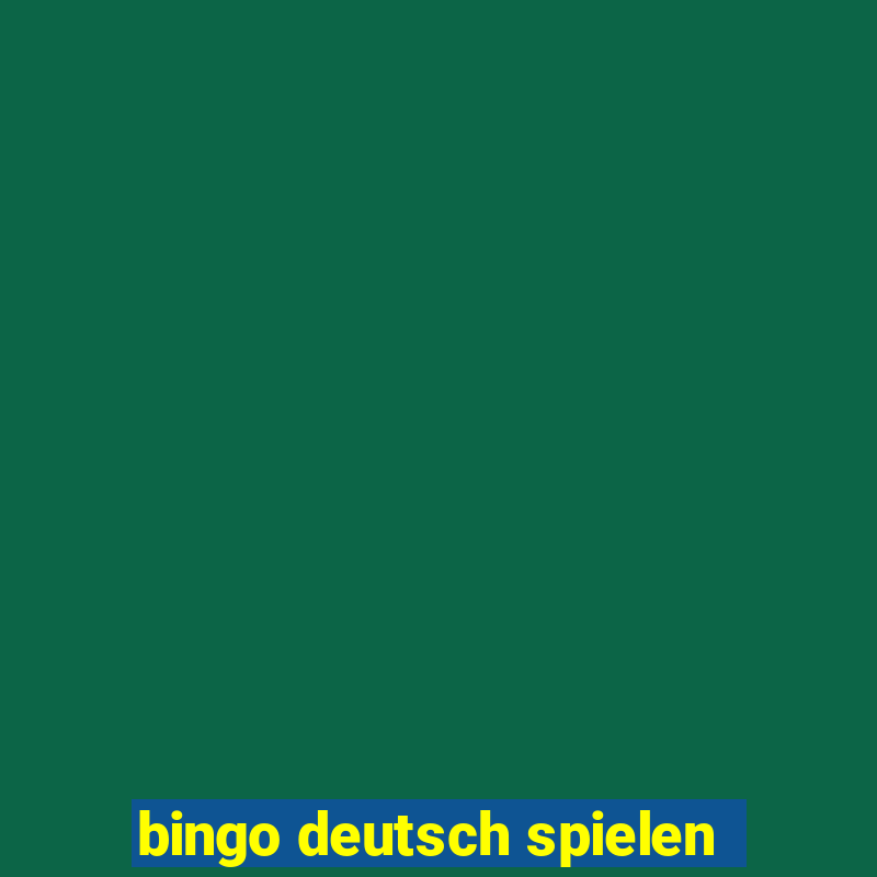 bingo deutsch spielen