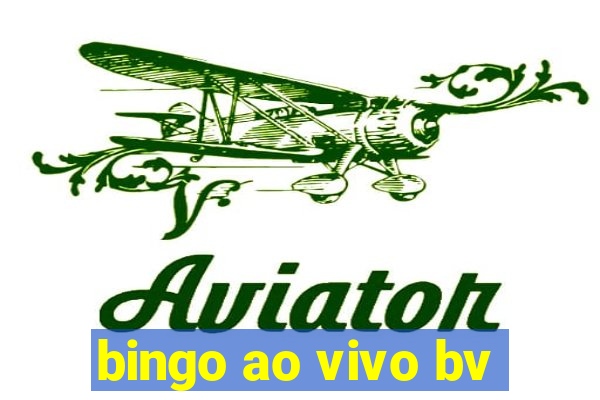 bingo ao vivo bv