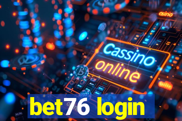 bet76 login