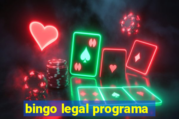 bingo legal programa