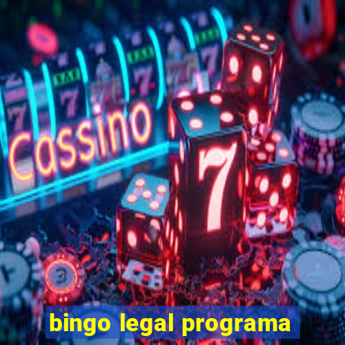 bingo legal programa