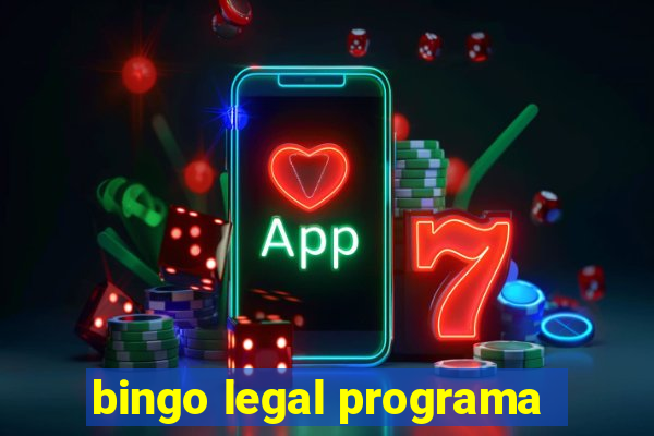 bingo legal programa