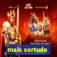 mais sortudo