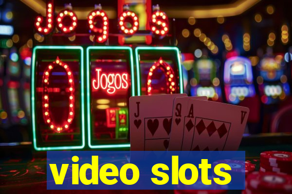 video slots