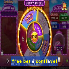 free bet é confiável