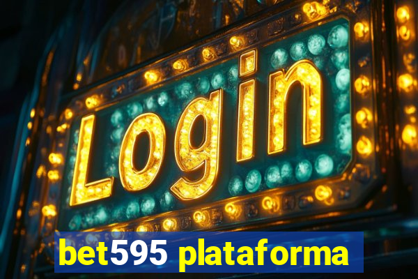 bet595 plataforma