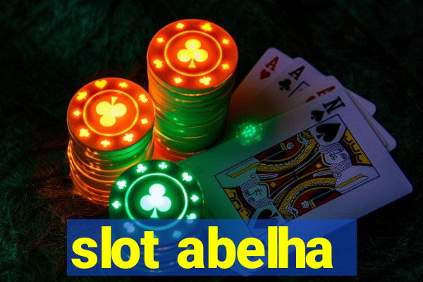 slot abelha