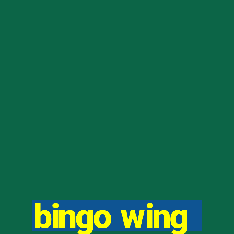 bingo wing