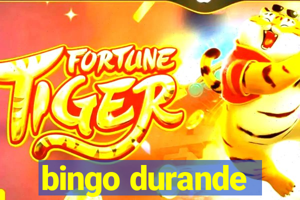 bingo durande