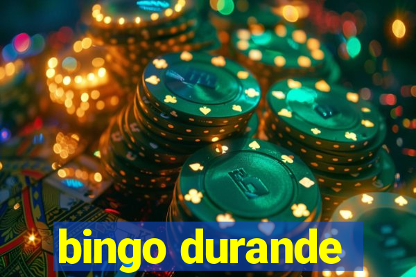 bingo durande