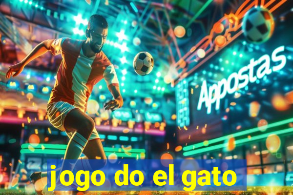 jogo do el gato