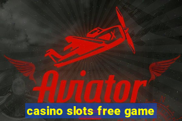 casino slots free game