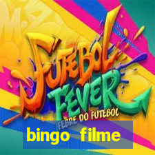 bingo filme completo dublado