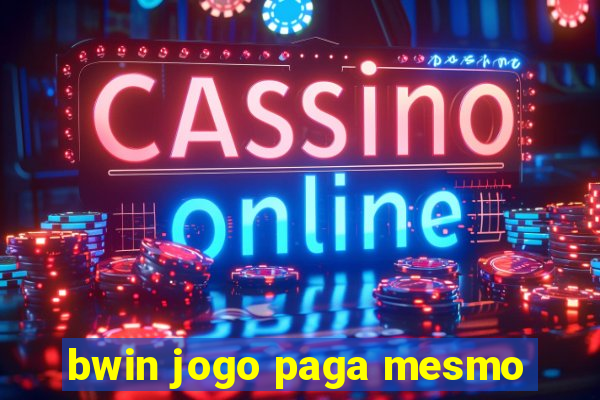 bwin jogo paga mesmo