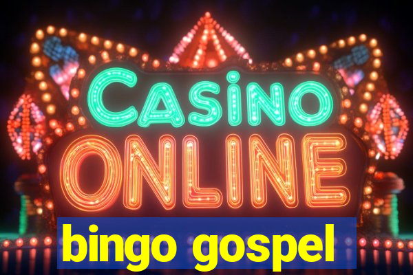 bingo gospel